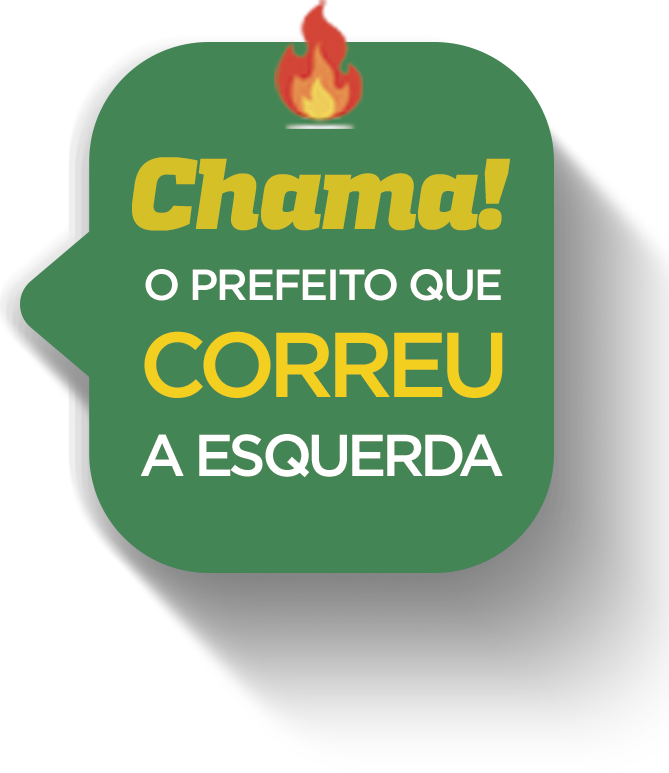 O Prefeito que correu a esquerda